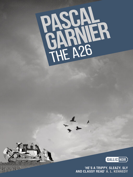 Title details for The A26 by Pascal Garnier - Available